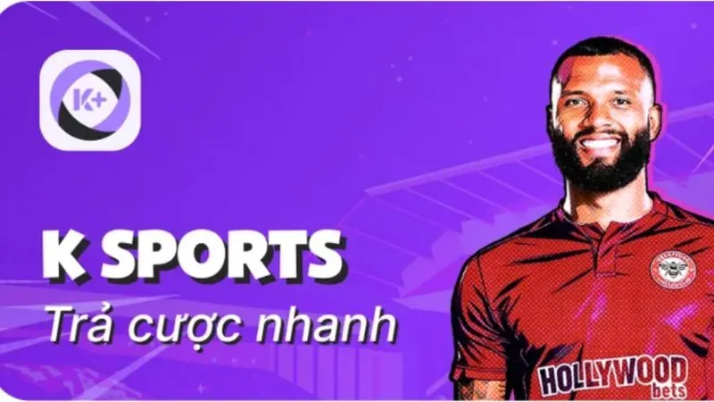 K Sport cung cấp tỷ lệ cược cạnh tranh, đa dạng và hấp dẫn hơn