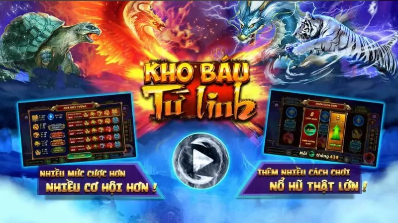Tứ Linh là game nổ hũ nổi bật với tỷ lệ thưởng cao